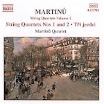 MARTINŮ STRING QUARTETS Vol. 1 <b>• String Quartet No. 1, H 117 • String Quartet No. 2, H 150 • Three Horsemen, H 1</b>, Martinů Quartet (Lubomír Havlák, Petr Maceček - <i>violins</i>, Jan Jíša - <i>viola</i>, Jitka Vlašánková - <i>violoncello</i>)