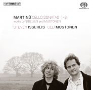Martinů Cello Sonatas 1-3. Bohuslav Martinů: Sonata No 1, H 277, Sonata No 2, H 286, Sonata No 3, H 340.  Steven Isserlis – Cello Olli Mustonen – Piano BIS Records AB, BIS-2042 SACD. Sweden, 2014. 