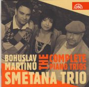 Bohuslav Martinů: The Complete Piano Trios. Smetana Trio, Supraphon, 2016. Nahráno 2015.