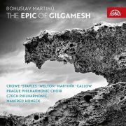 Bohuslav Martinů: The Epic of Gilgamesh. The Czech Philharmonic, Manfred Honeck (conductor), Prague Philharmonic Choir and others. Supraphon, 2017.