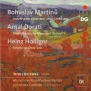 (Martinů, Dorati, Holliger) <b>• Concerto for Oboe and Small Orchestra, H 353</b>, Yeon-Hee Kwak - <i>oboe</i>, Müncher Rundfunkorchester, cond. Johannes Goritzki, Musikproduktion Dabringhaus und Grimm, MDG 903 1586-6, recorded in 2008/ MDG 2010