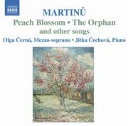 PEACH BLOSSOM, THE ORPHAN AND OTHER SONGS <b>• Two Ballads, H 228 • Four Songs on Czech Folk Poetry, H 282bis • New Špalíček, H 288 • Three Christmas Songs, H 184 bis</b> and more…, Olga Černá - <i>mezzo-soprano</i>, Jitka Čechová - <i>piano</i>, 2005