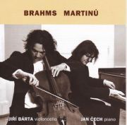 (Brahms, Martinů) <b>• Sonata č. 3 pro violoncello a klavír, H 340</b>, Jiří Bárta - <i>violoncello</i>, Jan Čech - <i>klavír</i>, DDD TN 0106-2131 TT: 004855, 2004, Texty: česky, německy, anglicky