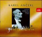 KAREL ANČERL - ZLATÁ EDICE č. 34 (Martinů) <b>• Symfonie č. 5, H 310 • Symfonie č. 6 (Symfonické fantazie), H 343 • Památník Lidicím, H 296</b>, Česká filharmonie, dir. Karel Ančerl, natočeno 1955, 1956 a 1957, Supraphon