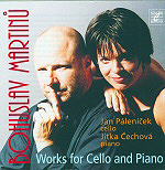 MARTINŮ: WORKS FOR CELLO AND PIANO <b> • Sonata No. 2 for cello and piano, H 286 • Sonata No. 3, H 340 • Variations on a Slovak Folk Song, H 378 • Variations on a Theme of Rossini, H 290</b>, J. Páleníček - <i>cello</i>, J. Čechová - <i>piano</i>