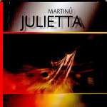 MARTINŮ JULIETTE<b> • Juliette (Snář), lyrická opera o 3 dějstvích, H 253</b>, Orchestr Národního divadla v Praze, dir. Jaroslav Krombholc , TT: 02:25:36, ADD, 2 CD Supraphon, SU 3626-2 612