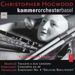 CLASSICIST MODERN Vol. 1 (Martinů, Stravinskij, Honegger) <b>• Toccata e due canzoni, H 311</b>, Kammerorchester Basel, cond. Christopher Hogwood, recorded 2001, Radio Studio Zürich, Arte Nova Classics