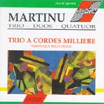 TRIO A CORDES MILLIERE <b>• Smyčcové trio č. 2, H 238 • Tři madrigaly, H 313 • Duo pro housle a violoncello č. 1, H 157 • Klavírní kvartet, H 287</b>, M. Ch. Milliere - <i>housle</i>, J. Benatar - <i>viola</i>, P. Bary - <i>cello</i>, Roux - <i>klavír</i>