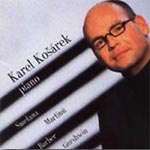 KAREL KOŠÁREK (Smetana, Martinů, Barber, Gershwin) <b>• Tři české tance, H 154</b>, Karel Košárek - <i>klavír</i>, 3/1998, studio 2, Brno. 1 CD Radioservis CRO193-2-131.