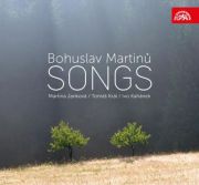 Bohuslav Martinů: Songs. Martina Janková (soprán), Tomáš Král (baryton), Ivo Kahánek (klavír). Supraphon, 2019.