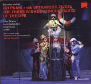 Bohuslav Martinů: Three Wishes or Inconstancy of the Life. Josef Škarka, Lucie Kašpárková, Jorge Garza et al., choir a orchestra of the National Moravian-Silesian Theatre opera, Jakub Klecker (conductor). Český rozhlas, 2020.